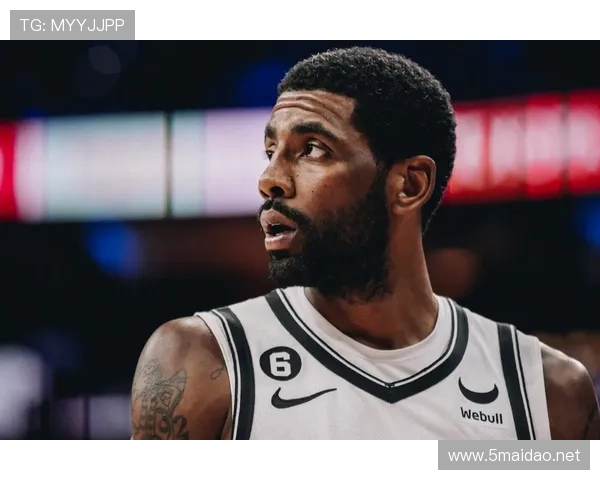 欧文突破助攻结构变化明显 拉开篮网进攻节奏差异